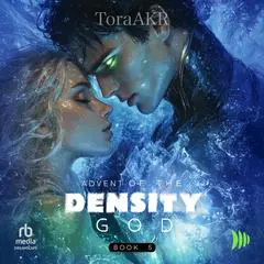 Advent of the Density God Audibook, by ToraAKR 