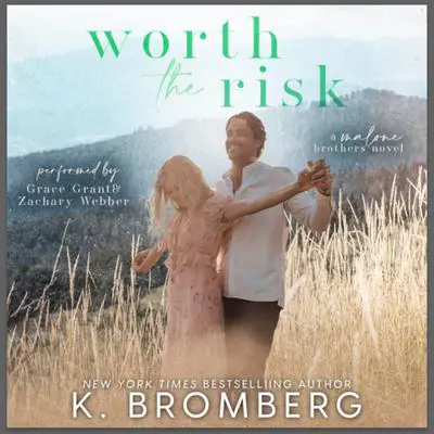 Worth the Risk Audibook, by K. Bromberg