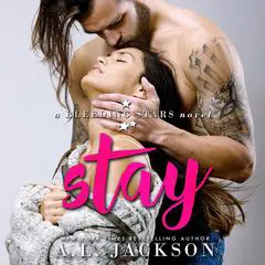 Stay Audibook, by A.L. Jackson
