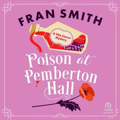Poison at Pemberton Hall Audibook, by Fran Smith