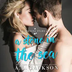 Stone in the Sea, A Audibook, by A.L. Jackson