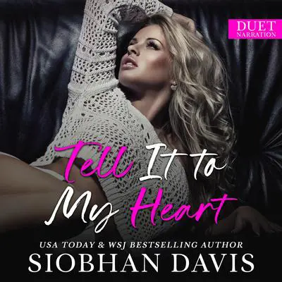 Tell It to My Heart Audibook, by Siobhan Davis