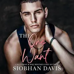 One I Want, The: The Complete Duet Audibook, by Siobhan Davis