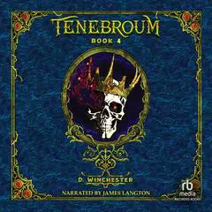 Tenebroum 4 Audibook, by D. Winchester