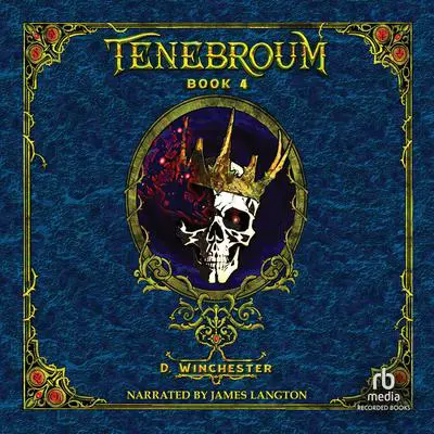 Tenebroum 4 Audibook, by D. Winchester