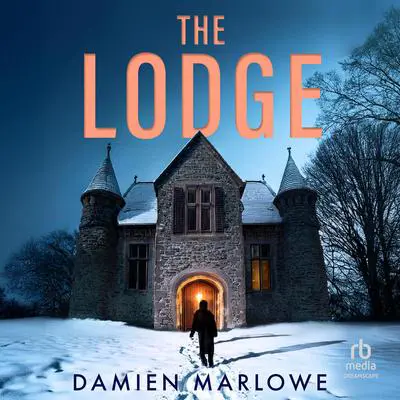 The Lodge Audibook, by Damien Marlowe