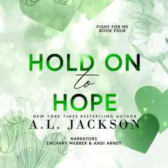 Hold on to Hope Audibook, by A.L. Jackson
