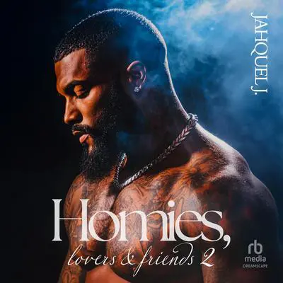 Homies, Lovers & Friends 2: A Brooklyn Love Story Audibook, by Jahquel J.