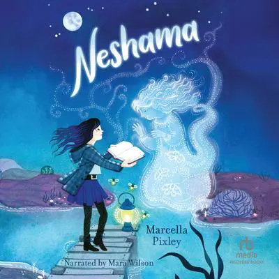 Neshama Audibook, by Marcella Pixley