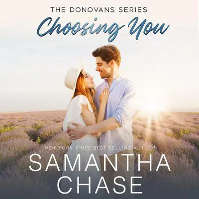 Choosing You Audibook, by Samantha Chase