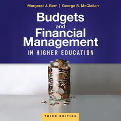 Budgets and Financial Management in Higher Education, 3rd Edition Audibook, by Margaret J. Barr