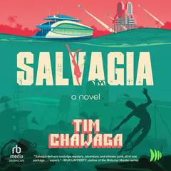 Salvagia: A Novel Audibook, by Tim Chawaga