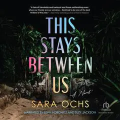 This Stays Between Us Audibook, by 