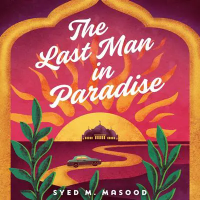 The Last Man in Paradise Audibook, by Syed M. Masood