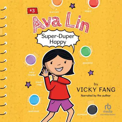 Ava Lin, Super-Duper Happy Audibook, by Vicky Fang