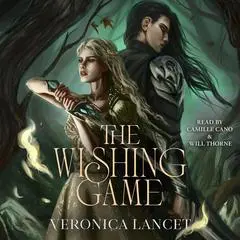 The Wishing Game Audibook, by Veronica Lancet