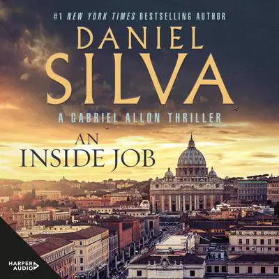 An Inside Job Audibook, by Daniel Silva