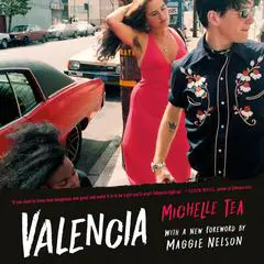Valencia Audibook, by Michelle Tea
