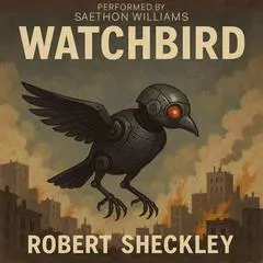 Watchbird Audibook, by Robert Sheckley