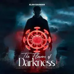 The Flowers of Darkness Audibook, by Alan Rahman