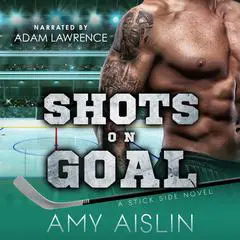 Shots on Goal Audibook, by Amy Aislin