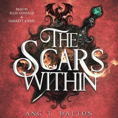 The Scars Within Audibook, by Ang T. Dalton