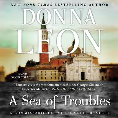 A Sea of Troubles: A Commissario Guido Brunetti Mystery Audibook, by Donna Leon