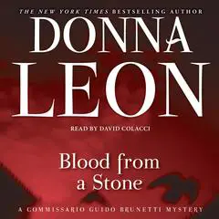 Blood from a Stone: A Commissario Guido Brunetti Mystery Audibook, by Donna Leon