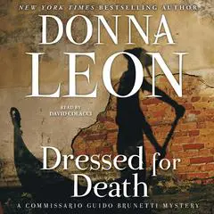 Dressed for Death: A Commissario Guido Brunetti Mystery Audibook, by Donna Leon