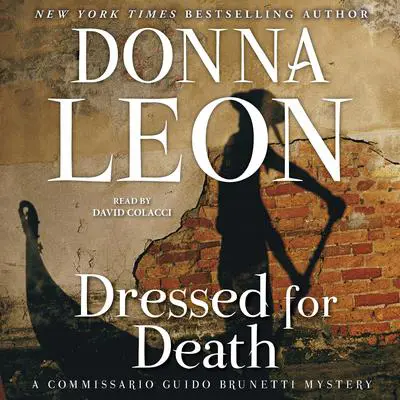 Dressed for Death: A Commissario Guido Brunetti Mystery Audibook, by Donna Leon