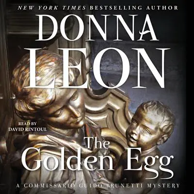 The Golden Egg: A Commissario Guido Brunetti Mystery Audibook, by Donna Leon