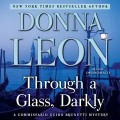Through a Glass, Darkly: A Commissario Guido Brunetti Mystery Audibook, by Donna Leon