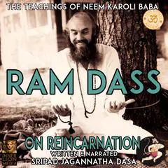 Ram Dass The Teachings Of Neem Karoli Baba Audibook, by Jagannatha Dasa