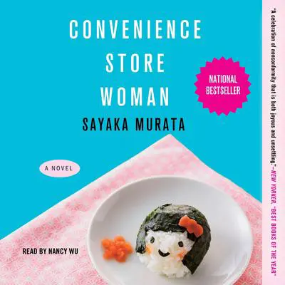Convenience Store Woman: A Novel Audibook, by Sayaka Murata