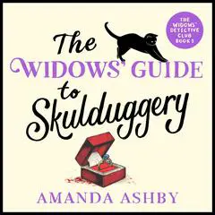 Widows’ Guide to Skulduggery, The: An unputdownable cozy crime novel Audibook, by 