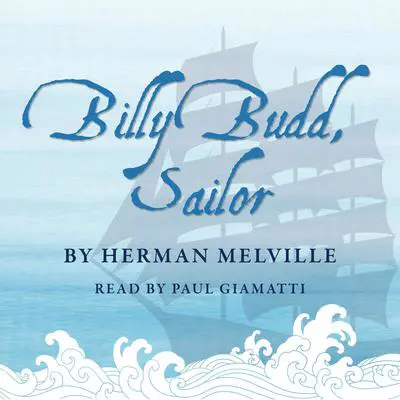 Billy Budd, Sailor Audibook, by Herman Melville