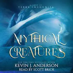 Mythical Creatures Audibook, by Kevin J. Anderson