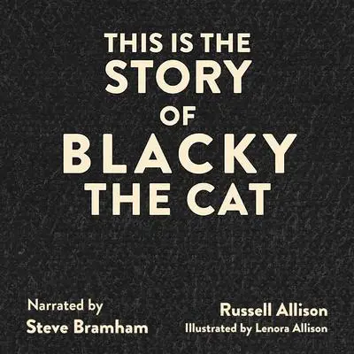This is the Story of Blacky the Cat Audibook, by Russell  Allison
