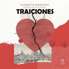 Traiciones Audibook, by Elizabeth Bermúdez