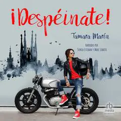 ¡Despéinate! Audibook, by Tamara Marín
