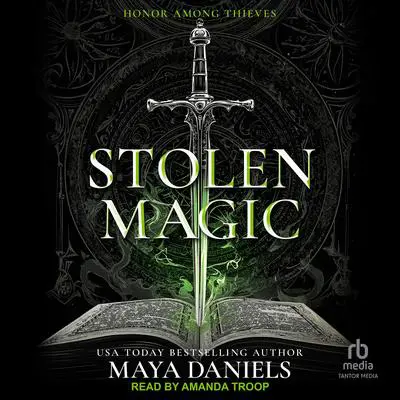 Stolen Magic Audibook, by Maya Daniels