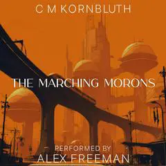 The Marching Morons Audibook, by C. M. Kornbluth