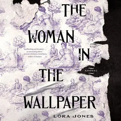 The Woman in the Wallpaper Audibook, by Lora Jones