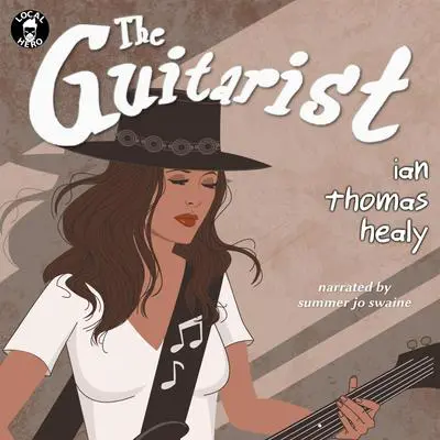 The Guitarist Audibook, by Ian Thomas Healy