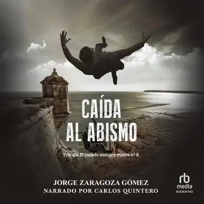 Caída al abismo: Segunda parte Trilogía de novela negra policiaca repleta de suspense, misterio y acción Audibook, by Jorge Zaragoza Gomez