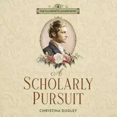 Scholarly Pursuit, A: A Traditional Regency Romance Audibook, by Christina Dudley