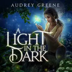 A Light in the Dark Audibook, by Audrey Greene