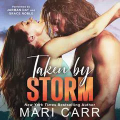 Taken by Storm Audibook, by Mari Carr