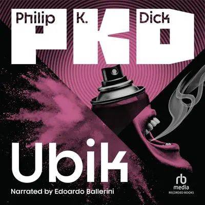 Ubik Audibook, by Philip K. Dick