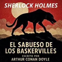 El Sabueso de Los Baskervilles Audibook, by Arthur Conan Doyle